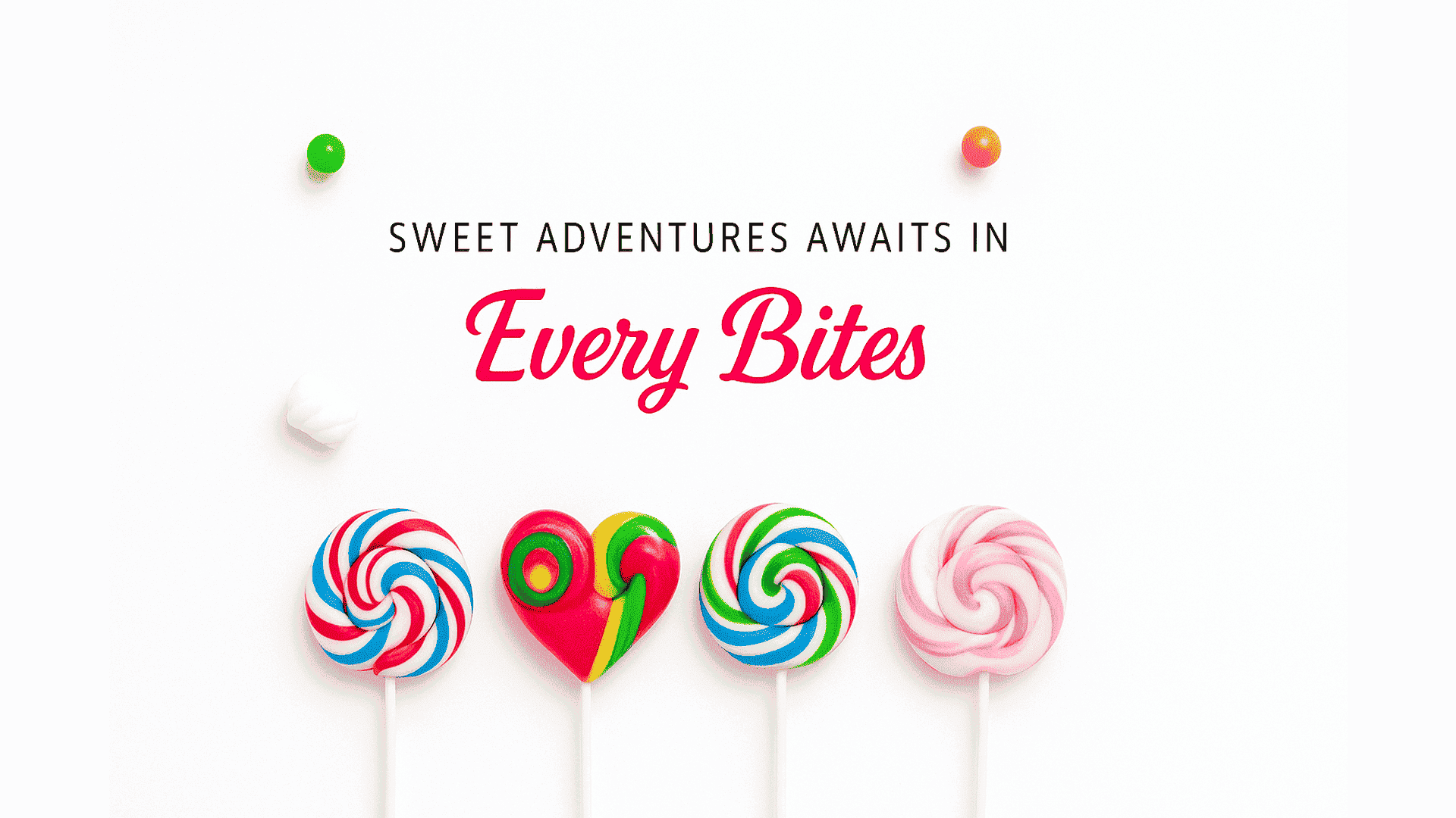 Colorful swirl and heart-shaped lollipops with scattered candies on a clean white background, featuring the text ‘Sweet adventures awaits in Every Bites’
